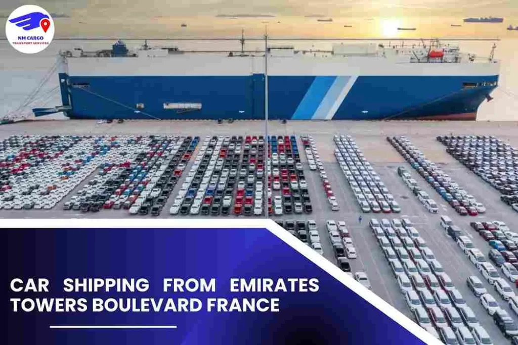 Car Shipping from Emirates Towers Boulevard to France