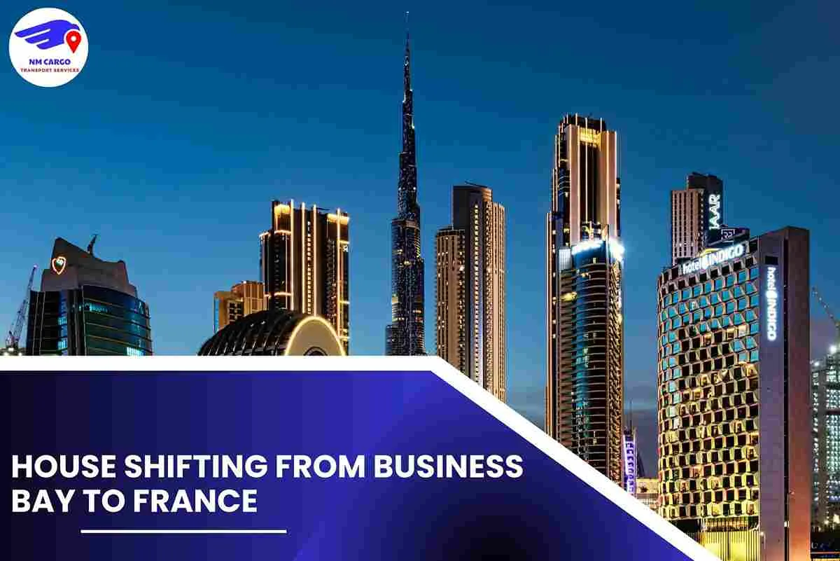 House Shifting from Business Bay to France