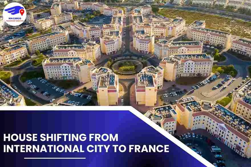 House Shifting from International City to France