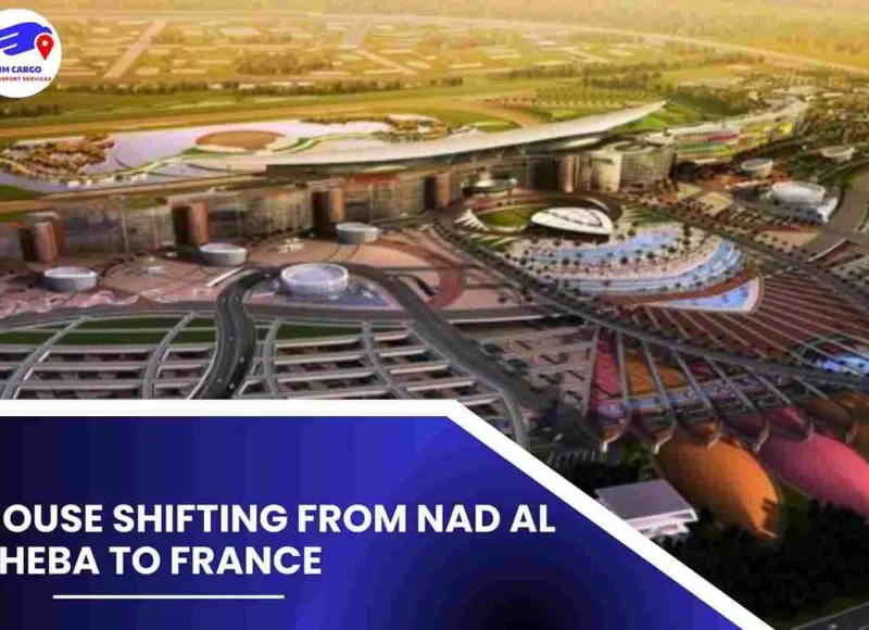 House Shifting from Nad Al Sheba to France