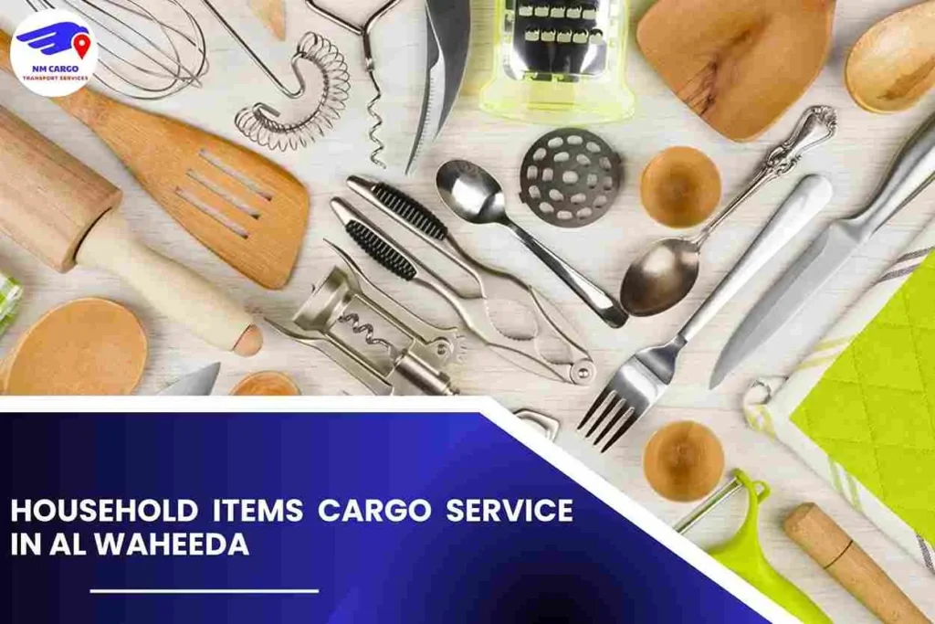 Household items Cargo Service in Al Waheeda