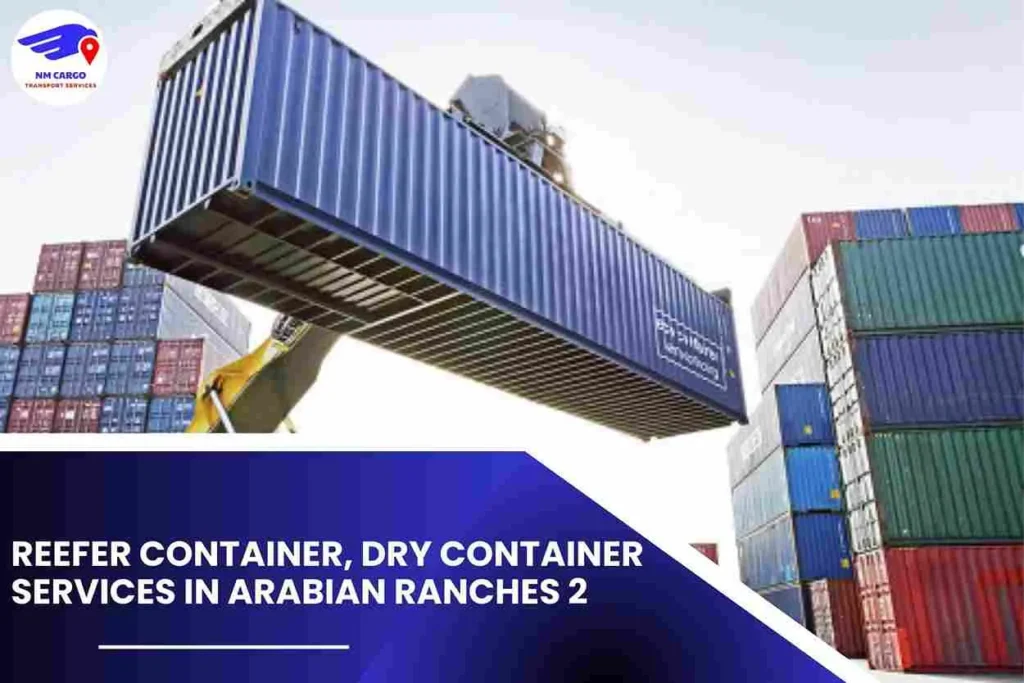 Reefer Container, Dry Container Services in Arabian Ranches 2