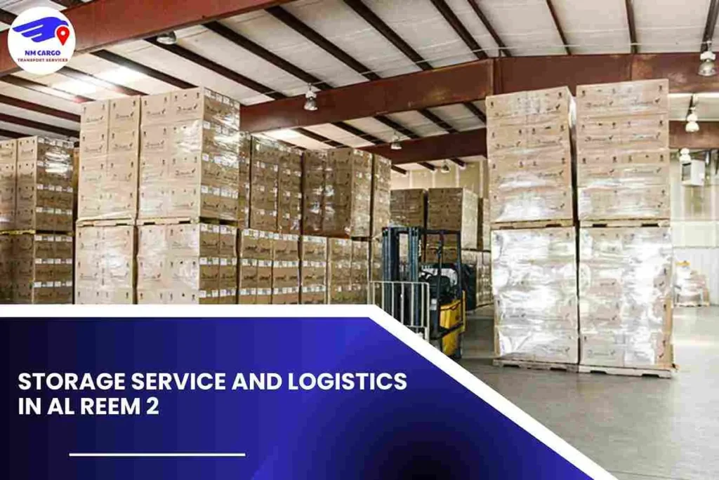 Storage Service and Logistics in Al Reem 2