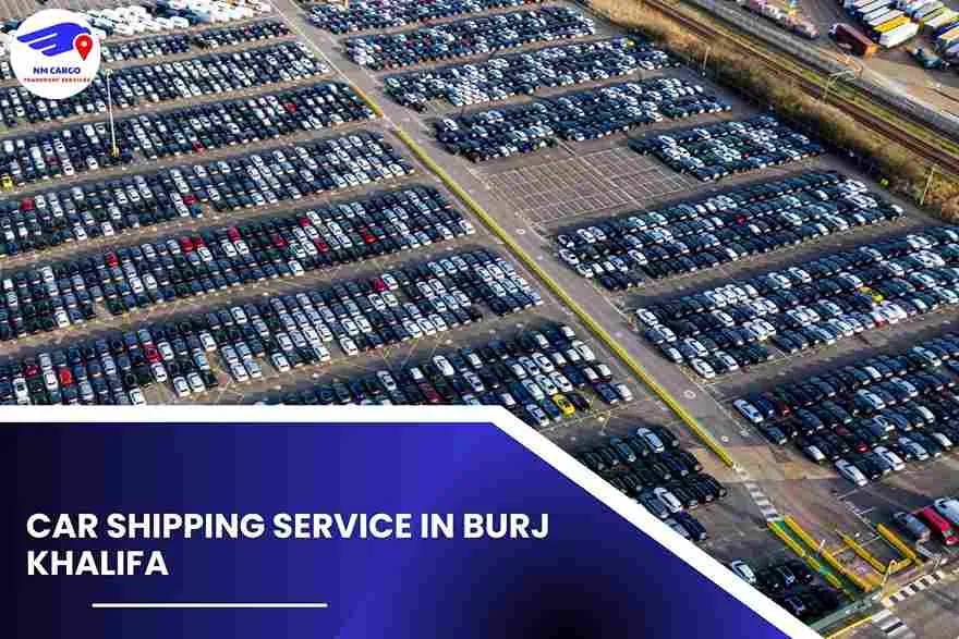 Car Shipping Service in Burj Khalifa