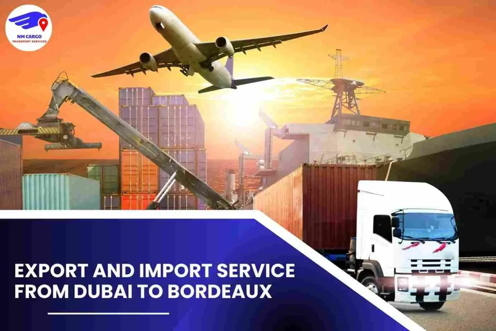 Export and Import Service from Dubai to Bordeaux