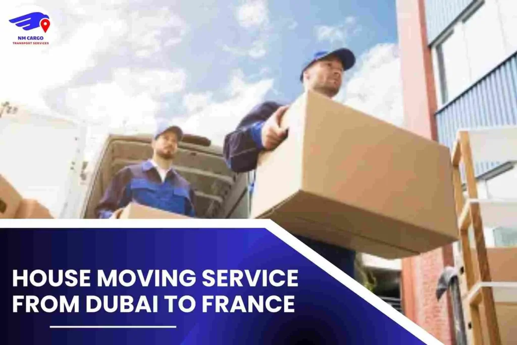 House Moving Service from Dubai to France