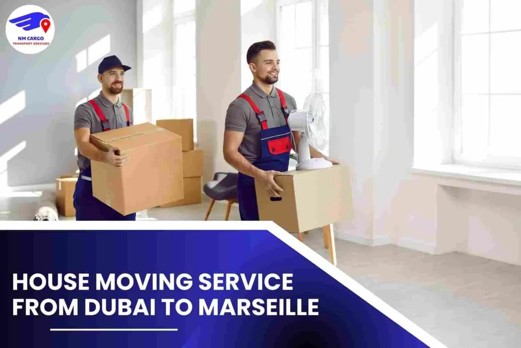 House Moving Service from Dubai to Marseille