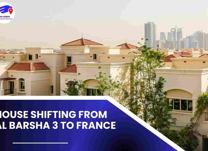 House Shifting from Al Barsha 3 to France