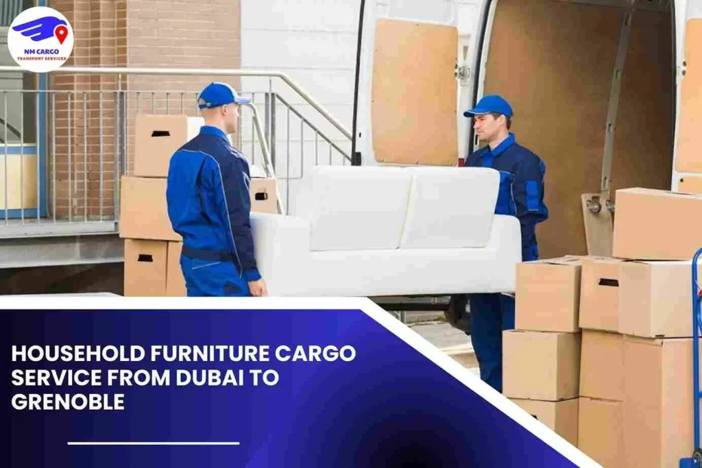 Household Furniture Cargo Service from Dubai to Grenoble