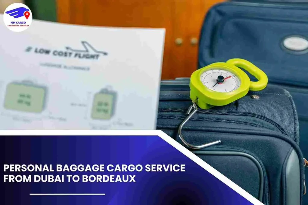 Personal Baggage Cargo Service from Dubai to Bordeaux