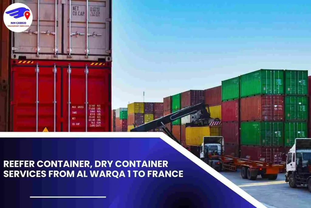 Reefer Container, Dry Container Services from Al Warqa 1 to France