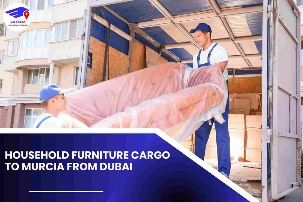 Household Furniture Cargo to Murcia From Dubai