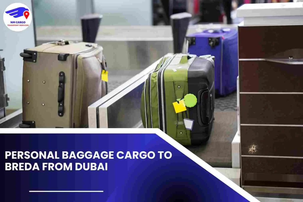 Personal Baggage Cargo To Breda From Dubai