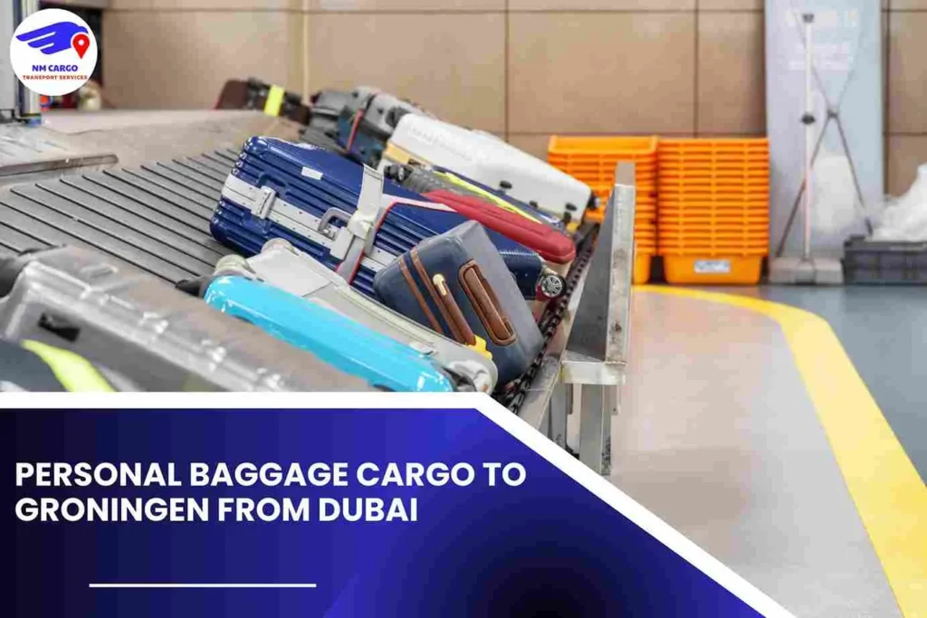 Personal Baggage Cargo To Groningen From Dubai