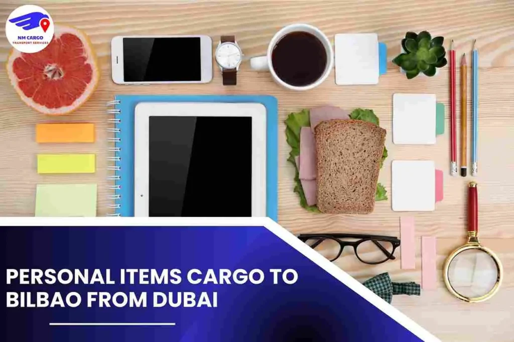 Personal items Cargo To Bilbao From Dubai