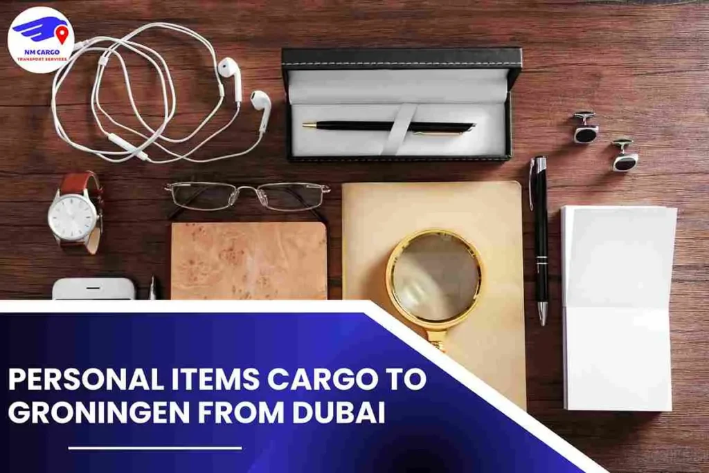 Personal items Cargo To Groningen From Dubai