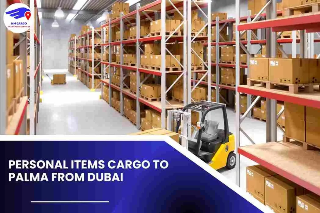 Personal items Cargo to Palma From Dubai