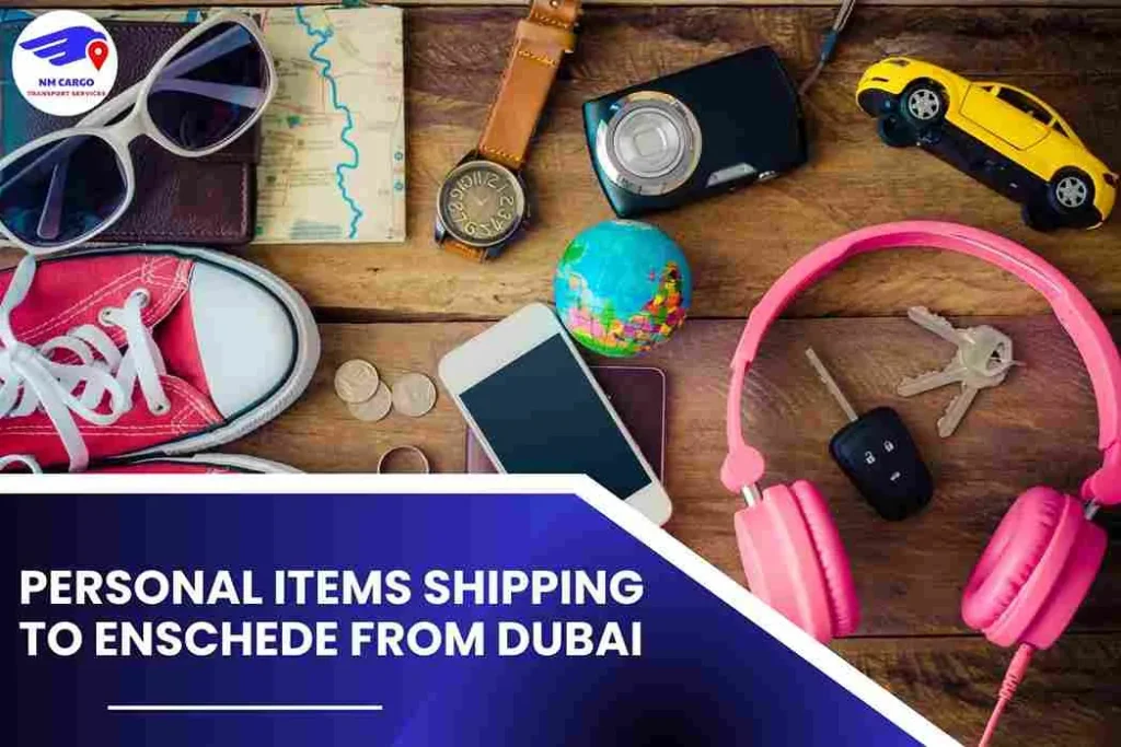 Personal items Shipping To Enschede From Dubai