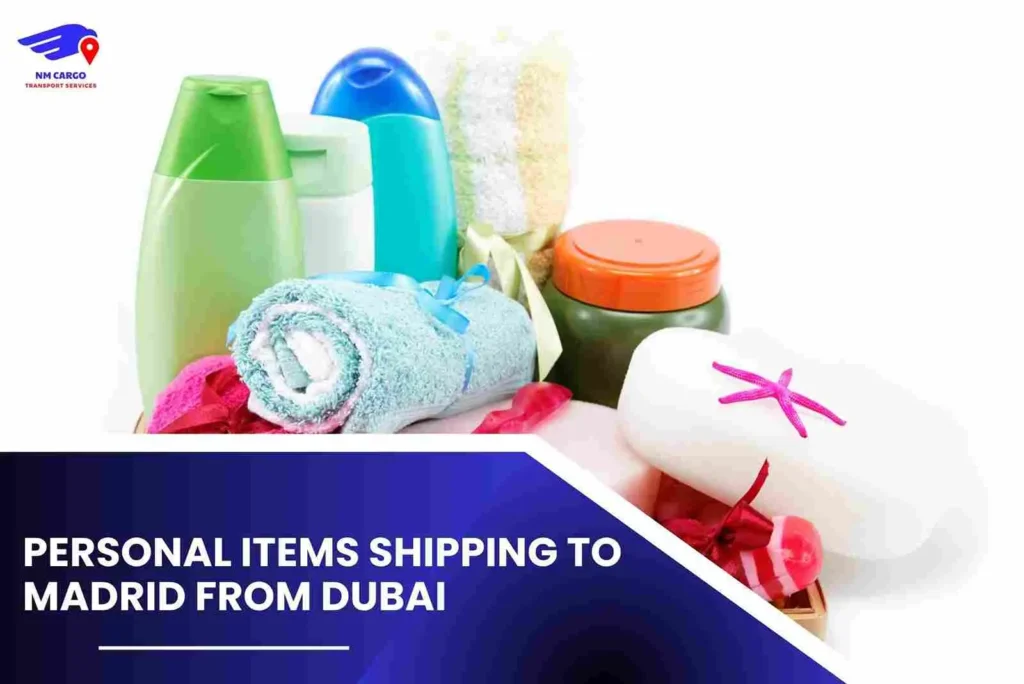 Personal items Shipping To Madrid From Dubai