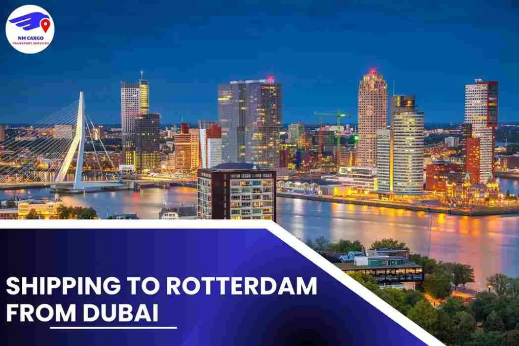 Shipping To Rotterdam From Dubai
