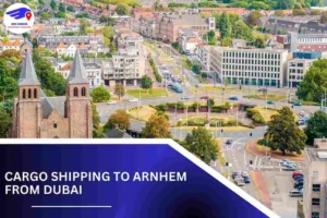 Cargo Shipping To Arnhem From Dubai