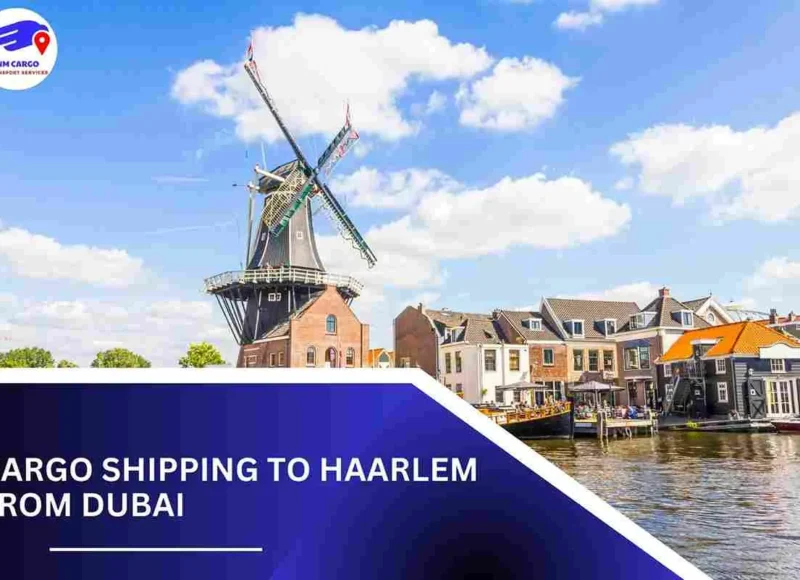 Cargo Shipping To Haarlem From Dubai