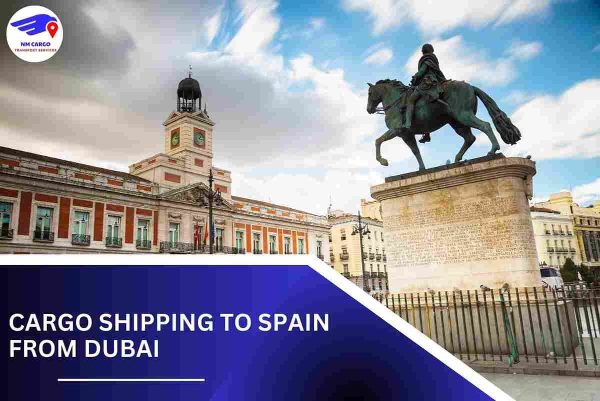 Cargo Shipping To Spain From Dubai