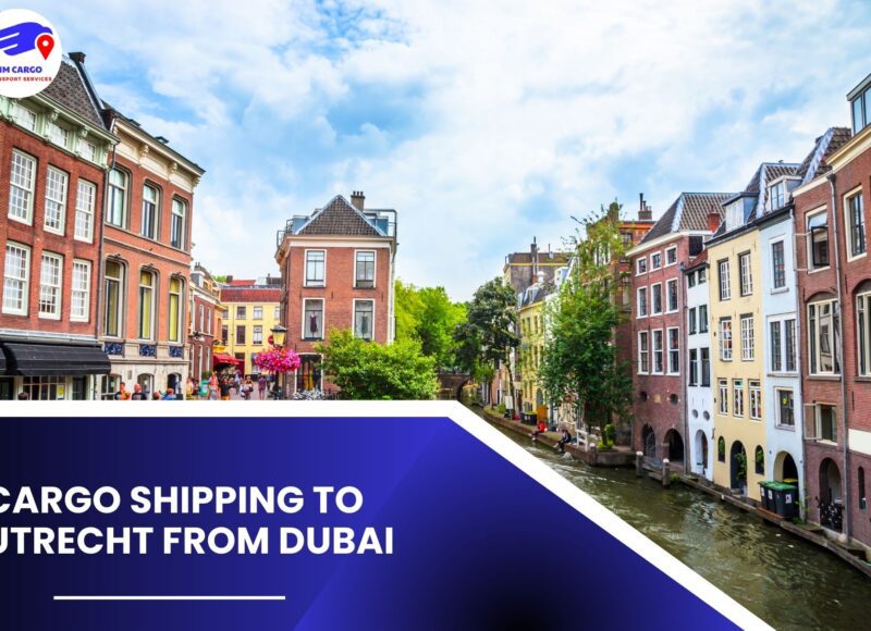 Cargo Shipping To Utrecht From Dubai