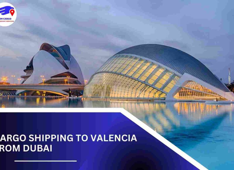 Cargo Shipping To Valencia From Dubai