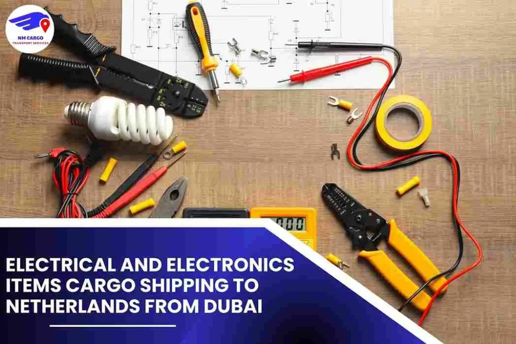 Electrical and Electronics items Cargo Shipping To Netherlands From Dubai