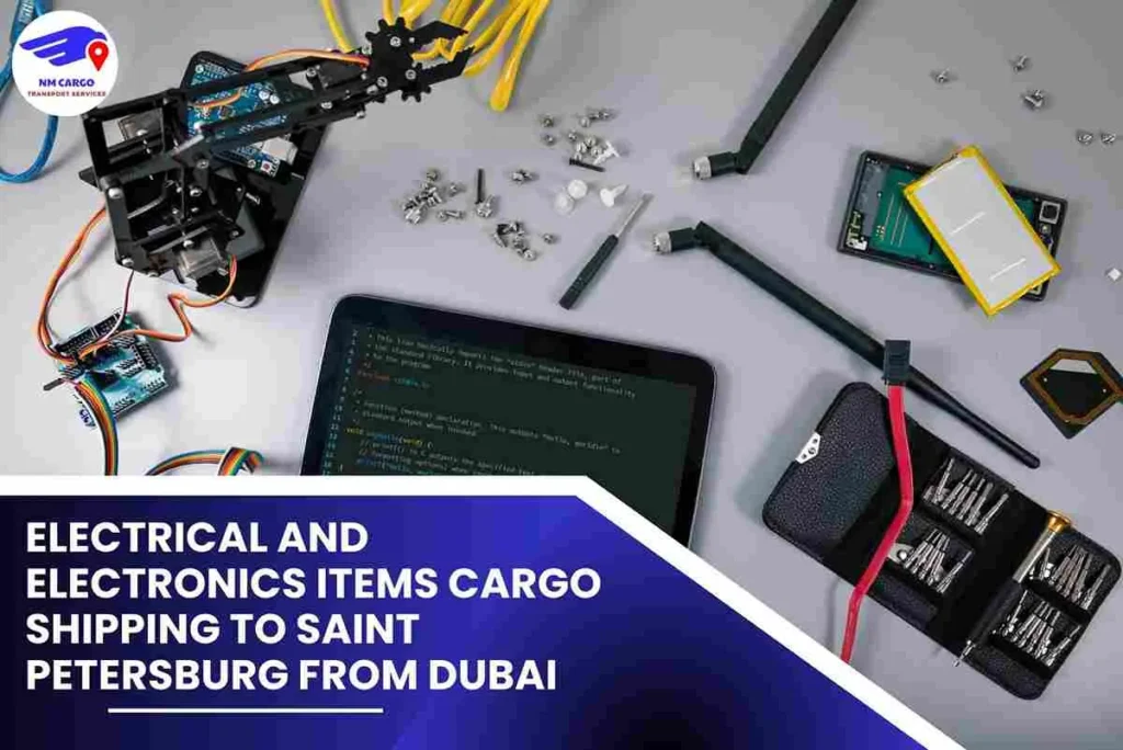 Electrical and Electronics items Cargo Shipping To Saint Petersburg From Dubai