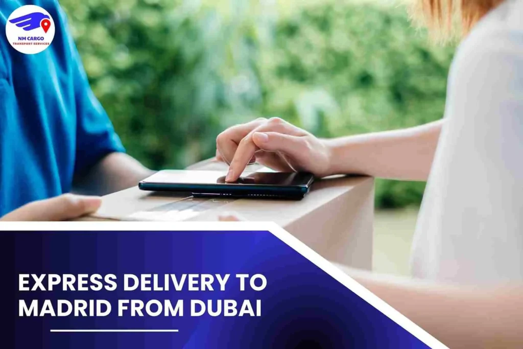 Express Delivery To Madrid From Dubai