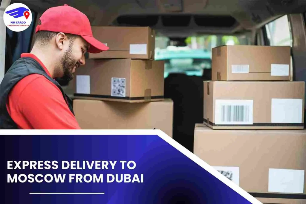 Express Delivery To Moscow From Dubai
