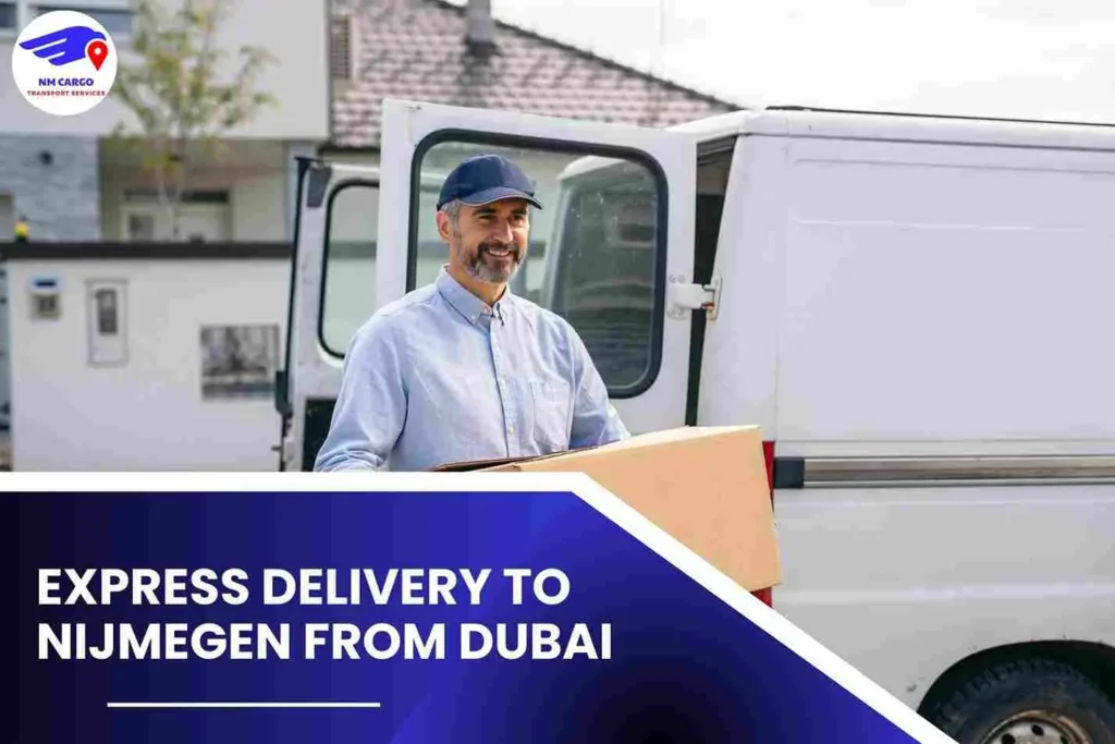 Express Delivery To Nijmegen From Dubai