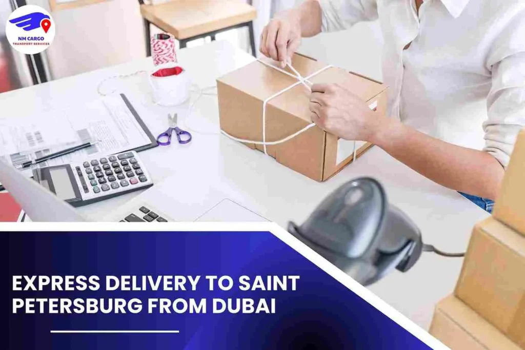 Express Delivery To Saint Petersburg From Dubai