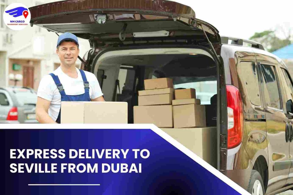 Express Delivery To Seville From Dubai