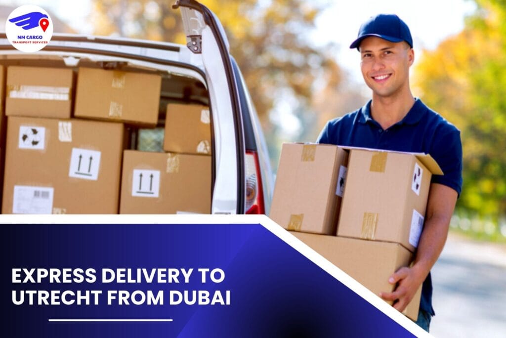 Express Delivery To Utrecht From Dubai