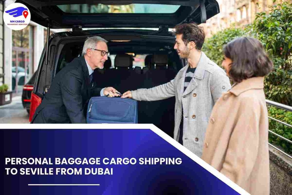 Personal Baggage Cargo Shipping To Seville From Dubai