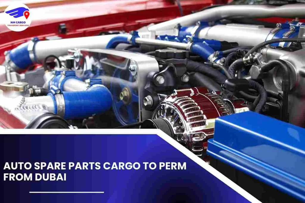 Auto Spare Parts Cargo To Perm From Dubai