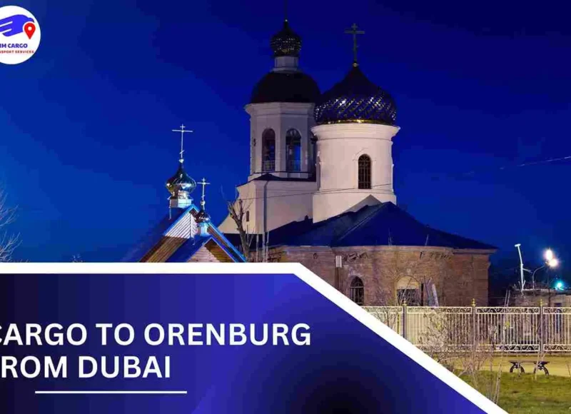 Cargo To Orenburg From Dubai