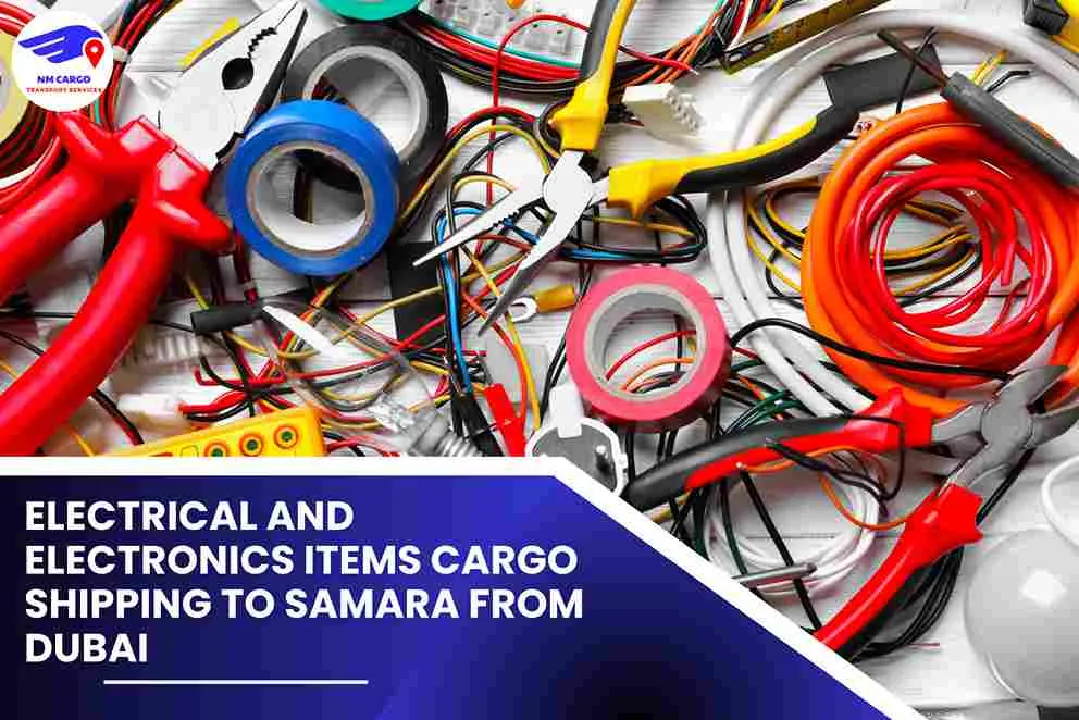 Electrical and Electronics items Cargo Shipping To Samara From Dubai