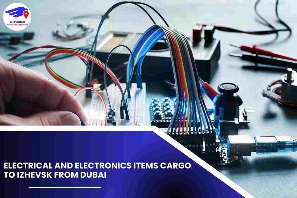 Electrical and Electronics items Cargo To Izhevsk From Dubai