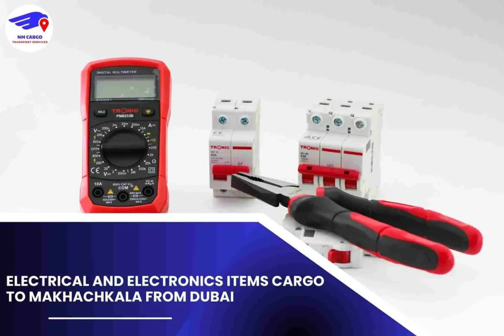 Electrical and Electronics items Cargo To Makhachkala From Dubai