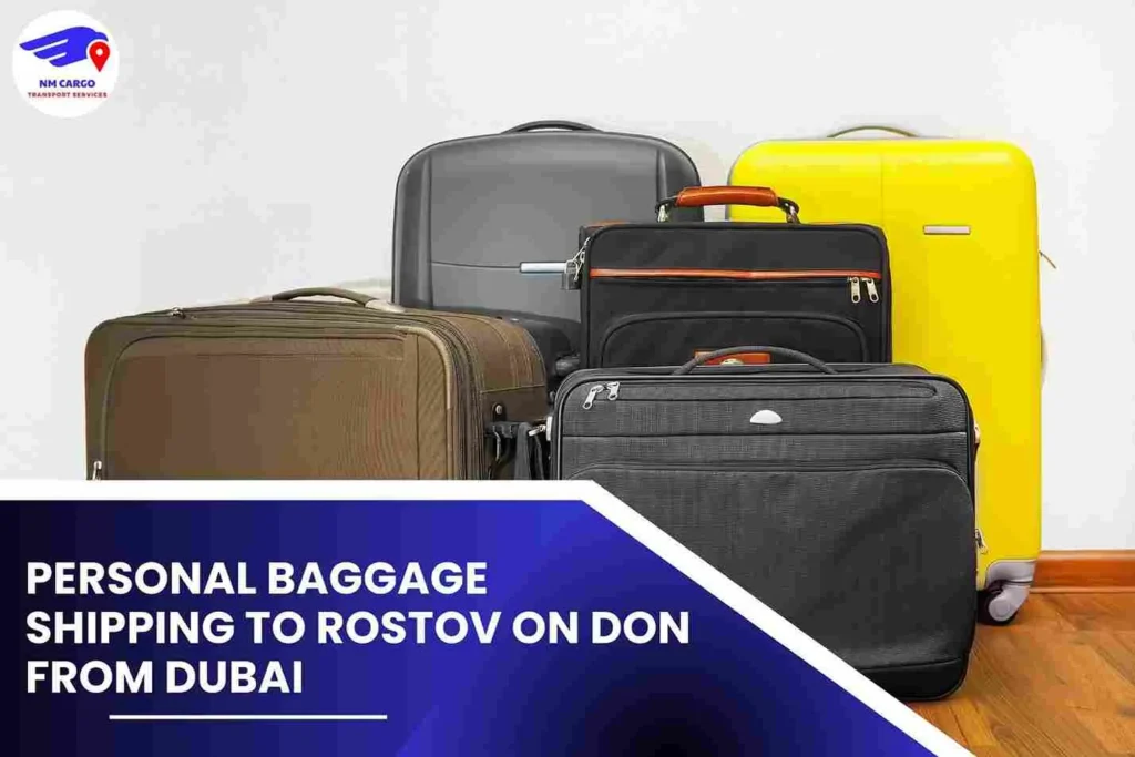 Personal Baggage Shipping To Rostov on Don From Dubai