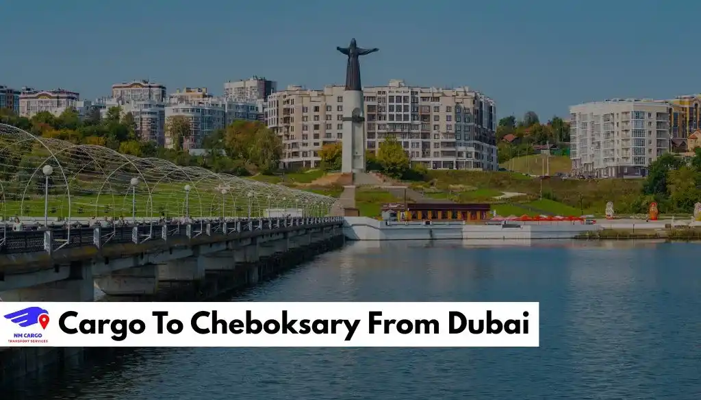 Cargo To Cheboksary From Dubai