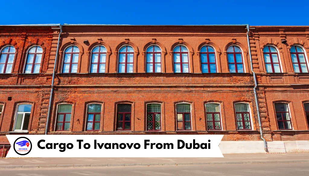 Cargo To Ivanovo From Dubai