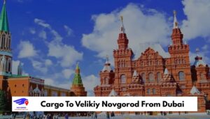 Cargo To Velikiy Novgorod From Dubai