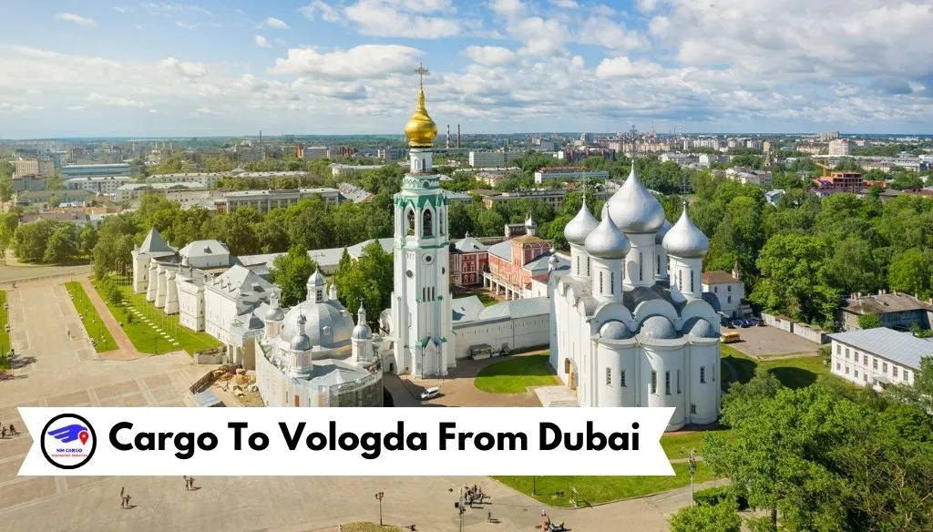 Cargo To Vologda From Dubai