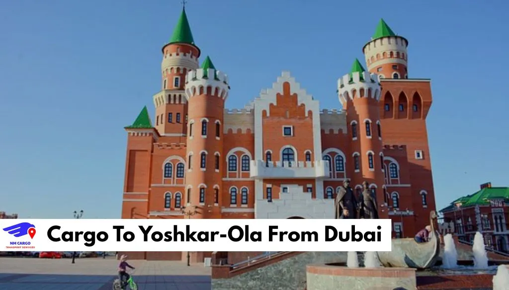 Cargo To Yoshkar-Ola From Dubai