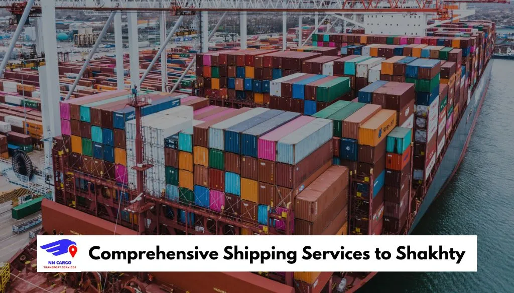 Comprehensive Shipping Services to Shakhty